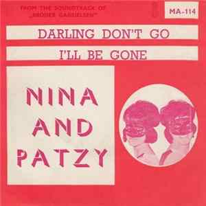 Nina & Patzy - Darling Don't Go / I'll Be Gone FLAC