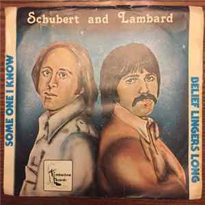 Schubert And Lambard - Some One I Know/Belief Lingers On FLAC