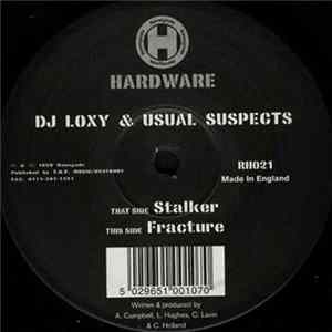 DJ Loxy & Usual Suspects - Stalker / Fracture FLAC