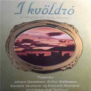 Birgir Helgason - Í Kvöldró - 14 Sönglög Eftir Birgi Helgason FLAC