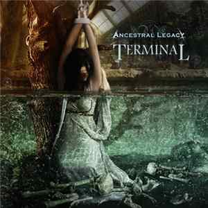 Ancestral Legacy - Terminal FLAC