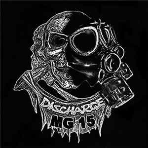 Discharge / MG 15 - Discharge / MG 15 FLAC