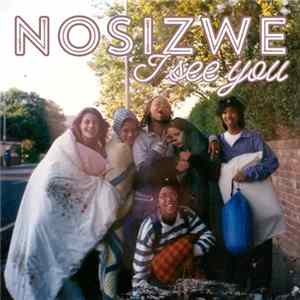 Nosizwe - I See You FLAC