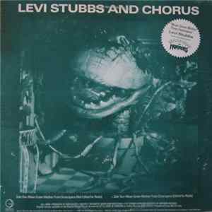 Levi Stubbs & Chorus - Mean Green Mother From Outerspace FLAC