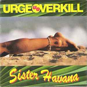 Urge Overkill - Sister Havana FLAC