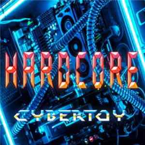 Cybertoy - Hardcore FLAC
