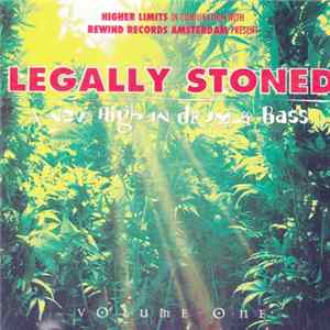 Various - Legally Stoned - A New High In Drum & Bass - Volume One FLAC