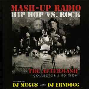 DJ Muggs With DJ Erndogg - Mash-Up Radio - The Aftermash FLAC