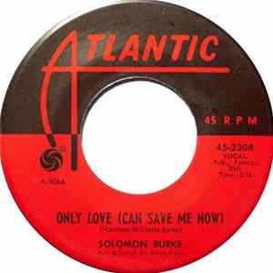 Solomon Burke - Only Love (Can Save Me Now) FLAC