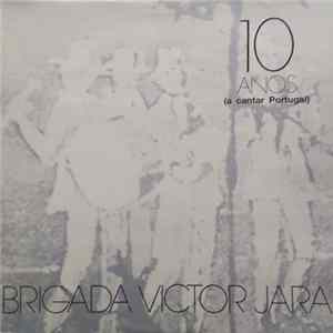 Brigada Victor Jara - 10 anos (a cantar Portugal) FLAC