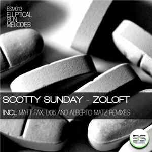 Scotty Sunday - Zoloft FLAC