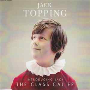 Jack Topping - Introducing Jack The Classical EP FLAC