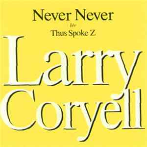 Larry Coryell - Never Never FLAC