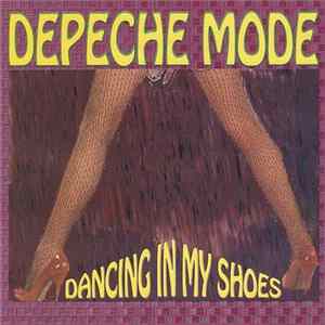 Depeche Mode - Dancing In My Shoes FLAC