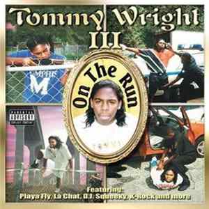 Tommy Wright III - On The Run FLAC