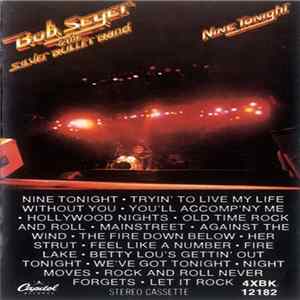 Bob Seger And The Silver Bullet Band - Nine Tonight FLAC