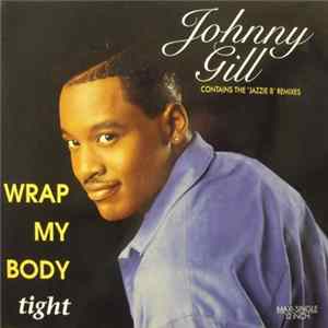 Johnny Gill - Wrap My Body Tight FLAC