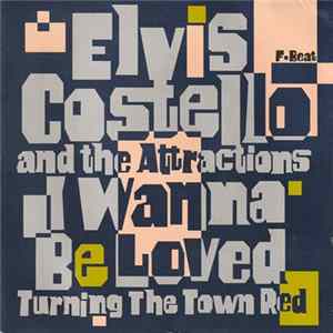 Elvis Costello And The Attractions - I Wanna Be Loved FLAC