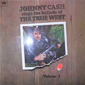 Johnny Cash - Johnny Cash Sings The Ballads Of The True West Volume I FLAC