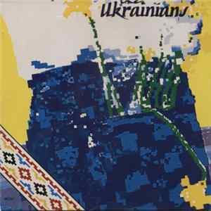 The Ukrainians = Українці - Pisni Iz The Smiths FLAC