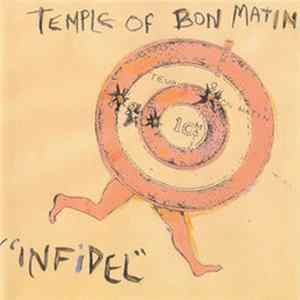 Temple Of Bon Matin - Infidel FLAC