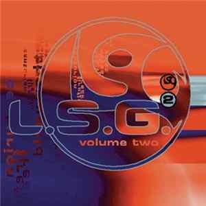 L.S.G. - Volume Two (The Vinyl Mixes) FLAC