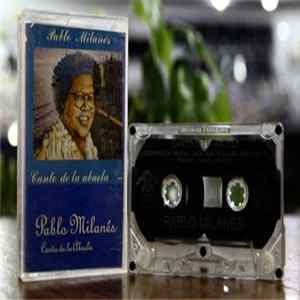 Pablo Milanés - Canto De La Abuela FLAC