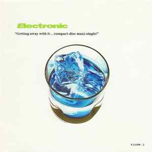 Electronic - Getting Away With It FLAC