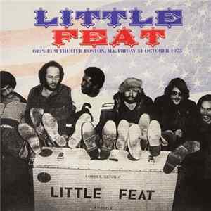 Little Feat - Orpheum Theater, Boston, October 31, 1975 FLAC