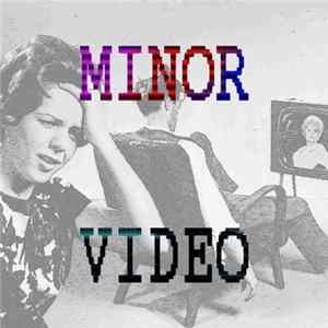 Minor Video - Minor Video FLAC