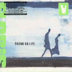Floris - Drunk On Life FLAC