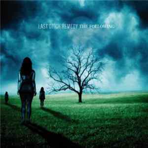 Last Ditch Remedy - The Following FLAC