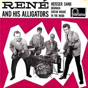 René And His Alligators - Heisser Sand FLAC