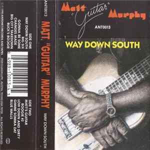 Matt Guitar Murphy - Way Down South FLAC