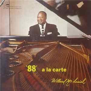Willard McDaniel - '88' A La Carte FLAC