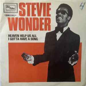 Stevie Wonder - Heaven Help Us All / I Gotta Have A Song FLAC
