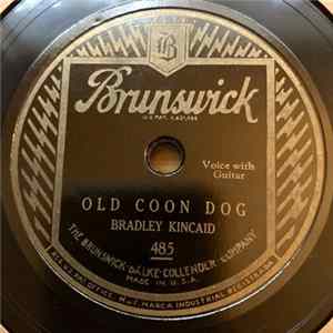 Bradley Kincaid - Old Coon Dog / Old Joe Clark FLAC