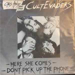 Chris Arney And The CultEvaders - Here She Comes / Don't Pick Up The Phone FLAC