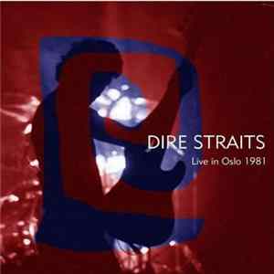 Dire Straits - Live In Oslo 1981 FLAC