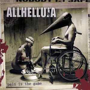 Allhelluja - Pain Is The Game FLAC