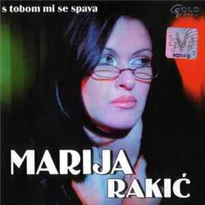 Marija Rakić - S Tobom Mi Se Spava FLAC