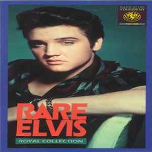 Elvis Presley - Royal Collection FLAC