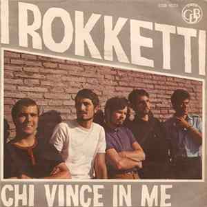 I Rokketti - Chi Vince In Me FLAC