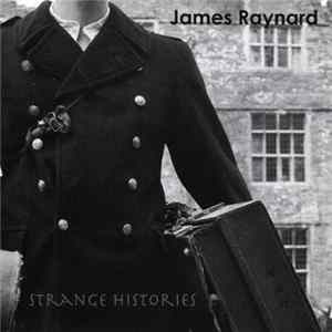James Raynard - Strange Histories FLAC