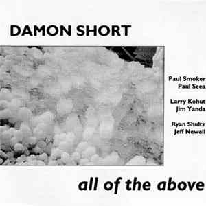 Damon Short - All Of The Above FLAC