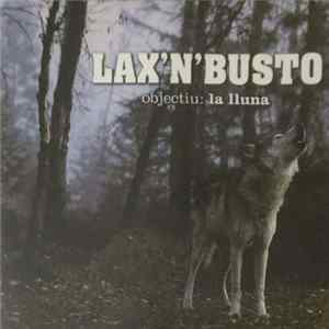 Lax'N'Busto - Objectiu: La Lluna FLAC