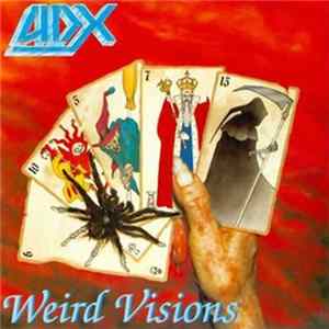 ADX - Weird Visions FLAC