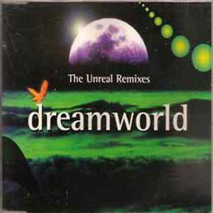 Dreamworld - The Unreal Remixes FLAC