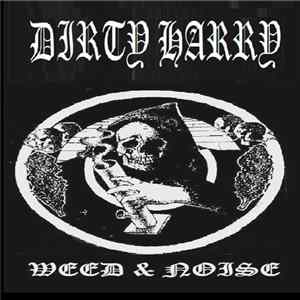 Dirty Harry - WEED & NOISE FLAC