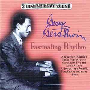 George Gershwin - Fascinating Rhythm FLAC